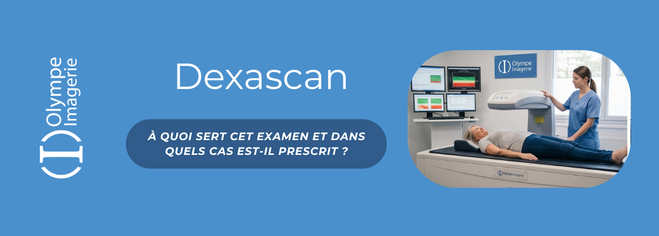 Dexascan A quoi sert cet examen ?