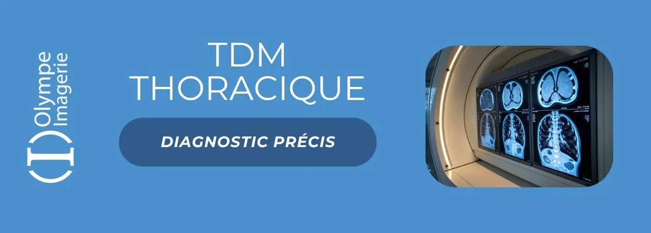 TDM THORACIQUE TDM THORACIQUE à Olympe Imagerie