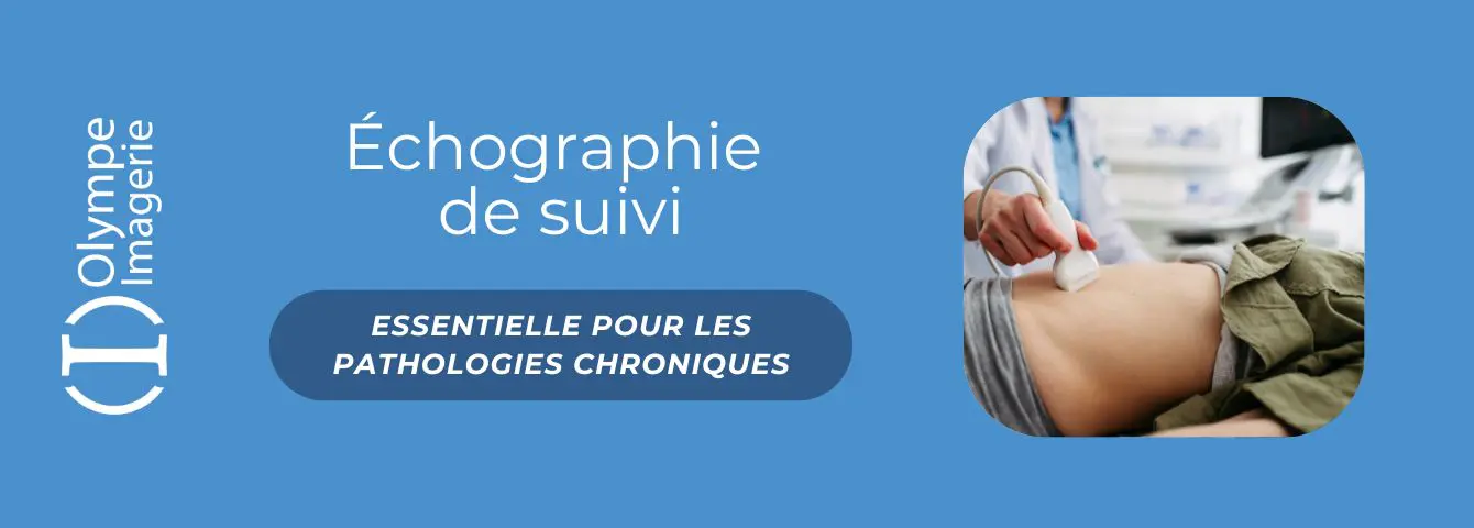 ECHO SUIVI echographie de suivi à Olympe Imagerie