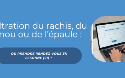 Infiltration du rachis, du genou ou de l’épaule en Essonne (91) : prenez rendez-vous près de chez vous | Olympe Imagerie
